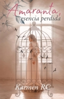 Amaranta, esencia perdida B09825H37Q Book Cover