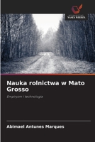 Nauka rolnictwa w Mato Grosso (Polish Edition) 6209467091 Book Cover
