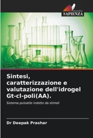 Sintesi, caratterizzazione e valutazione dell'idrogel Gt-cl-poli(AA). (Italian Edition) 6207732111 Book Cover