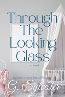Through The Looking Glass 1739580028 Book Cover
