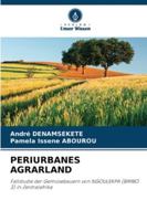 PERIURBANES AGRARLAND: Fallstudie der Gemüsebauern von NGOULEKPA (BIMBO 3) in Zentralafrika (German Edition) 3639644476 Book Cover