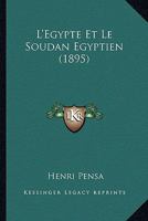 L'Egypte Et Le Soudan Egyptien (1895) 1274149886 Book Cover