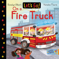 Let's Go on a Fire Truck 1913639819 Book Cover