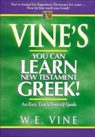 Vine's Learn New Testament Greek An Easy Teach Yourself Course In Greek 0785212329 Book Cover