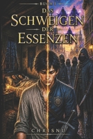 Das Schweigen der Essenzen: Buch 1. Epische Fantasy. Keine Essenz. Das System nennt ihn Leere. Etwas antwortet in seinem Inneren. (German Edition) B0H86F5N39 Book Cover