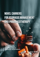 Novel Carriers for Psoriasis Management and Pharmacotherapy B0GJFHLC77 Book Cover