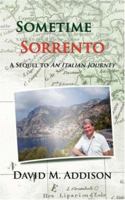 Sometime In Sorrento: A Sequel to An Italian Journey 142596835X Book Cover