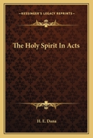 The Holy Spirit in Acts 1163174556 Book Cover