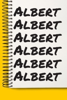Name Albert A beautiful personalized: Lined Notebook / Journal Gift, Notebook for Albert,120 Pages, 6 x 9 inches, Gift For Albert, Personal Diary, Albert, Personalized Journal, Family Notebook, Custom 1677069473 Book Cover