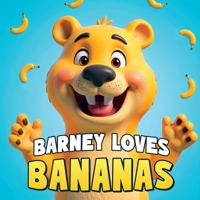 Barney Loves Bananas: A Children's Book About Being Different and Inclusion B0F9DBGXF6 Book Cover