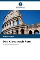 Das Kreuz nach Rom 6630292499 Book Cover