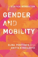 Gender and Mobility: A Critical Introduction 1786602679 Book Cover