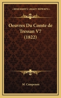 Oeuvres Du Comte De Tressan V7 (1822) 1160218595 Book Cover