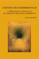 Cognitio Dei Experimentalis: A Theological Genealogy of Christian Religious Experience 9042919841 Book Cover