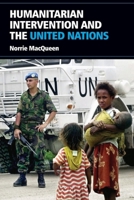 Humanitarian Intervention and the United Nations 0748636978 Book Cover