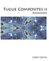 Fugue Composites II: Ascension 1495482723 Book Cover