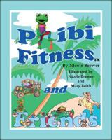 Phibi Fitness and Friends 1425127886 Book Cover