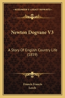 Newton Dogvane V3: A Story Of English Country Life 1165607131 Book Cover