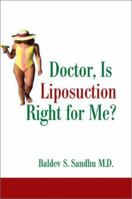 Doctor, Is Liposuction Right for Me? 059519124X Book Cover