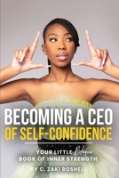 Becoming a CEO of Self-Confidence B0BLFT2MD7 Book Cover