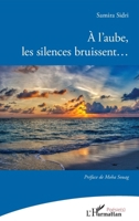 À l'aube, les silences bruissent... (Poésie(s)) 2343256659 Book Cover