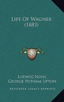 Life of Wagner 9356899371 Book Cover
