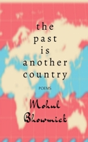 The Past Is Another Country: Poems B0FTSKYCM2 Book Cover