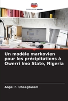 Un modèle markovien pour les précipitations à Owerri Imo State, Nigeria (French Edition) 6209716172 Book Cover