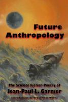 Future Anthropology 1732825718 Book Cover