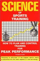 Science of Sports Training: How to Plan and Control Training for Peak Performance 094014901X Book Cover