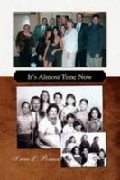 It's Almost Time Now 144151211X Book Cover