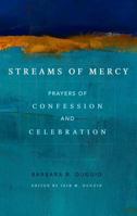 Streams of Mercy: Prayers of Confession and Celebration 1629953423 Book Cover