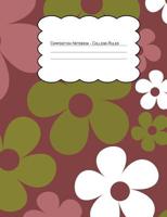Composition Notebook College Ruled: Hippie Floral Purple Green White 1077803206 Book Cover