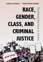 Race, Gender, Class, and Criminal Justice: Examining Barriers to Justice 161163752X Book Cover