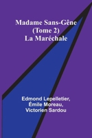 Madame Sans-Gêne (Tome 2); La Maréchale 9357967346 Book Cover