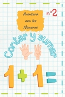 Aventura con los Números: Contar y Sumar B0C12B6DMV Book Cover