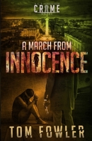 A March from Innocence 1953603173 Book Cover
