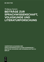 Beiträge Zur Sprachwissenschaft, Volkskunde Und Literaturforschung: Wolfgang Steinitz Zum 60. Geburtstag Am 28. Februar 1965 Dargebracht 3112618130 Book Cover