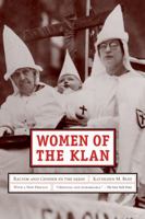 Women of the Klan: Racism and Gender in the 1920s 0520078764 Book Cover