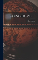 Going Home. -- 1013735633 Book Cover