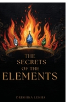 The Secrets of the Elements B0HGBL7467 Book Cover