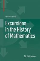 Excursions in the History of Mathematics 0817682678 Book Cover