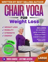 Chair Yoga for Weight Loss & Toning: Complete Guide to Look and Feel Better in Just 10 Minutes a Day - Exercise Book for Seniors over 60 (Defy Aging at Home) B0DJYWXG9W Book Cover
