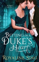Betting on a Duke's Heart B092PGCRYK Book Cover