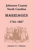 Johnston County, North Carolina marriages, 1764-1867 1585492817 Book Cover