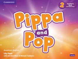 Pippa and Pop Level 2 Teacher's Book with Digital Pack American English 1108928641 Book Cover