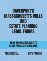 Davenport's Massachusetts Wills And Estate Planning Legal Forms B0BQ9JB3ZC Book Cover