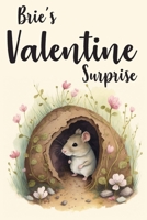 Brie's Valentine Surprise: Brie's Valentine's Day Gift for Molly B0BT6RSQ79 Book Cover