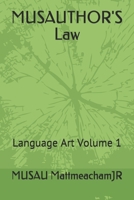 MUSAUTHOR'S Law: Language Art Volume 1 1089393695 Book Cover