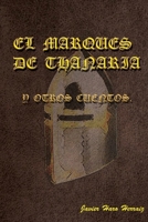 EL MARQUÉS DE THANARIA Y OTROS CUENTOS 1720099200 Book Cover